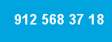 912 568 37 18
